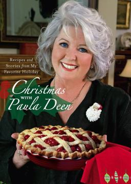 Christmas with Paula Deen Recipes and Stories from My Favorite Holiday  9780743292863 Front Cover