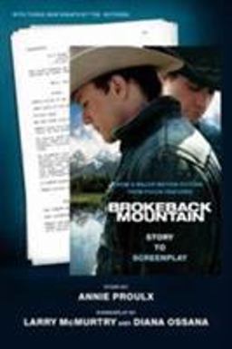 Brokeback Mountain: Story to Screenplay  9780743294164 Front Cover