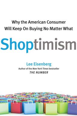 Shoptimism Why the American Consumer Will Keep on Buying No Matter What  9780743296250 Front Cover