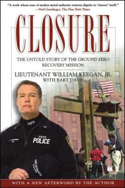 Closure The Untold Story of the Ground Zero Recovery Mission  9780743296595 Front Cover