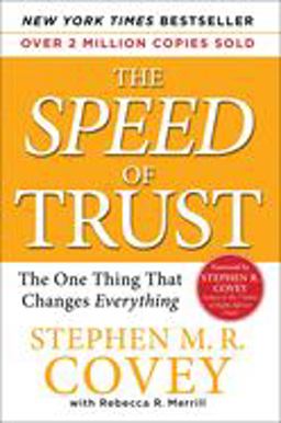 Speed of Trust The One Thing That Changes Everything  9780743297301 Front Cover
