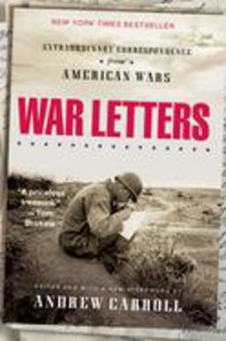 War Letters Extraordinary Correspondence from American Wars  9780743410069 Front Cover