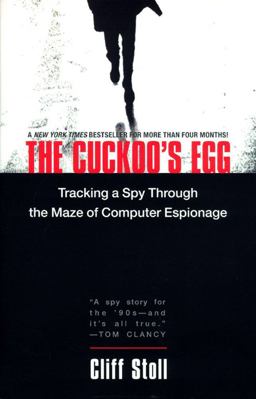 Cuckoo's Egg Tracking a Spy Through the Maze of Computer Espionage  9780743411462 Front Cover