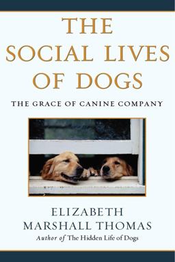 Social Lives of Dogs  9780743422369 Front Cover