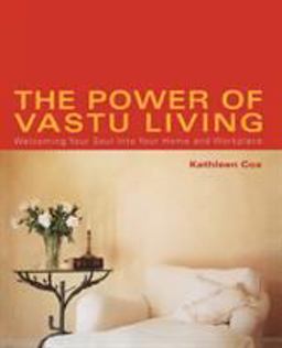 Power of Vastu Living Welcoming Your Soul into Your Home and Workplace  9780743424073 Front Cover
