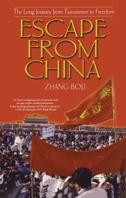 Escape from China The Long Journey from Tiananmen to Freedom  9780743431613 Front Cover