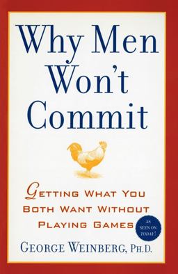 Why Men Won't Commit Getting What You Both Want Without Playing Games  9780743445702 Front Cover