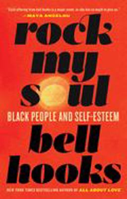 Rock My Soul Black People and Self-Esteem  9780743456067 Front Cover