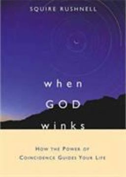 When GOD Winks How the Power of Coincidence Guides Your Life  9780743467070 Front Cover
