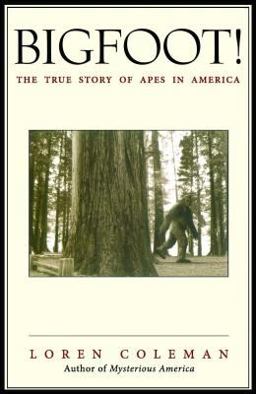 Bigfoot! The True Story of Apes in America  9780743469753 Front Cover