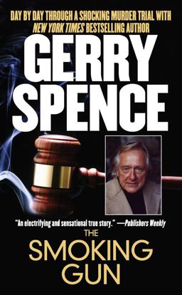 Smoking Gun Day by Day Through a Shocking Murder Trial with Gerry Spence  9780743470520 Front Cover