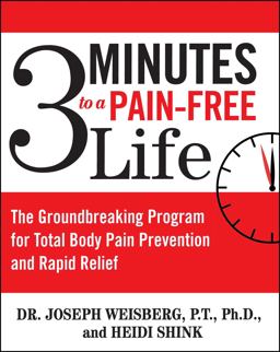 3 Minutes to a Pain-Free Life The Groundbreaking Program for Total Body Pain Prevention and Rapid Relief  9780743476478 Front Cover