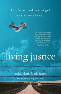 Living Justice Love, Freedom, and the Making of the Exonerated  9780743483469 Front Cover