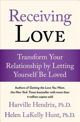 Receiving Love Transform Your Relationship by Letting Yourself Be Loved  9780743483704 Front Cover