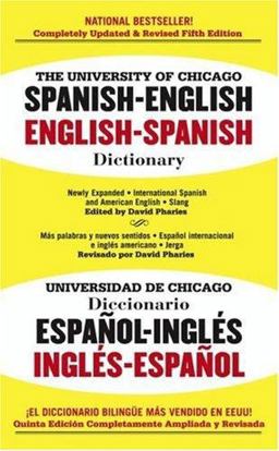 University of Chicago Spanish Dictionary Spanish-English, English-Spanish 5th 9780743492522 Front Cover