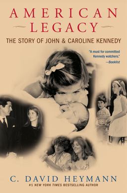 American Legacy The Story of John and Caroline Kennedy  9780743497398 Front Cover