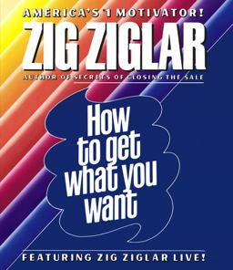 How to Get What You Want  9780743537261 Front Cover