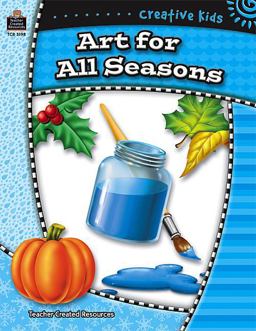 Creative Kids - Art for All Seasons