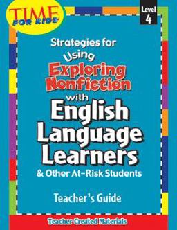 Strategies for Using Exploring Nonfiction with English Language Learners and Other At-Risk