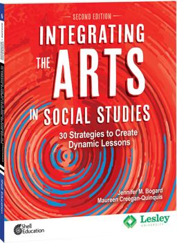Integrating the Arts in Social Studies 30 Strategies to Create Dynamic Lessons 2nd 9780743970341 Front Cover