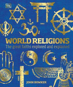 World Religions The Great Faiths Explored and Explained  9780744034752 Front Cover