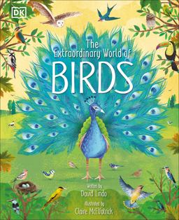 The Extraordinary World of Birds The Extraordinary World of Birds