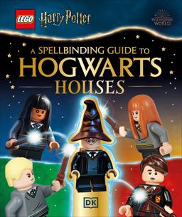 LEGO Harry Potter a Spellbinding Guide to Hogwarts Houses