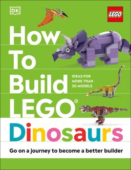 How to Build LEGO Dinosaurs How to Build LEGO Dinosaurs