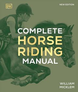 Complete Horse Riding Manual 3rd 9780744069808 Front Cover