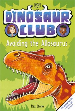 Dinosaur Club: Avoiding the Allosaurus Dinosaur Club: Avoiding the Allosaurus