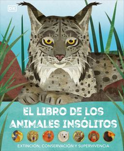 El Libro de Los Animales Insólitos (Animals Lost and Found)