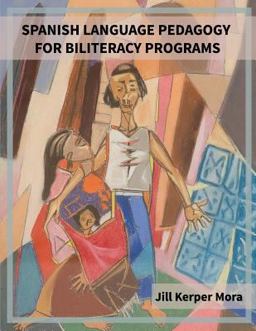 Spanish Language Pedagogy for Biliteracy Programs  9780744244588 Front Cover