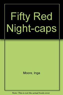 Fifty Red Night-Caps