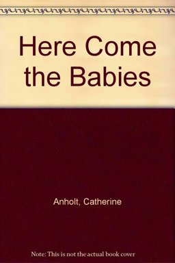 Here Come the Babies