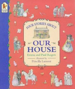 Four Stories about Our House
