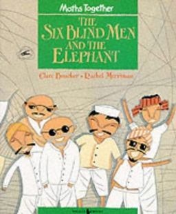 The Six Blind Men and the Elephant