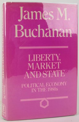 Liberty, Market and State