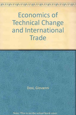 The Economics of Technical Change and International Trade The Economics of Technical Change and International Trade
