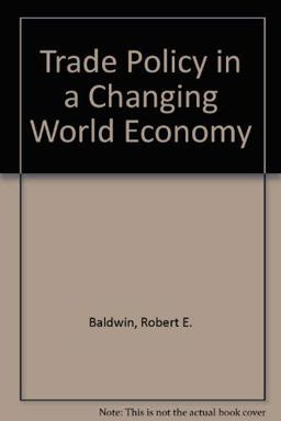 Trade Policy in a Changing World Economy