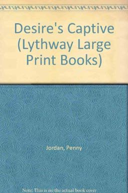 Desire's Captive Desire's Captive