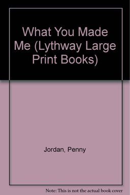 What You Made Me What You Made Me