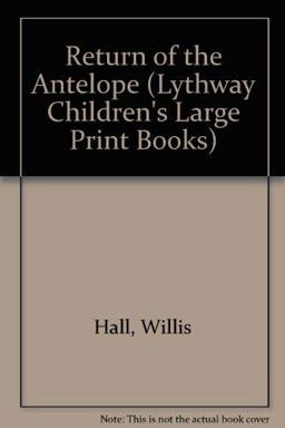 The Return of the Antelope