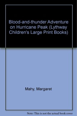 The Blood-and-Thunder Adventure on Hurricane Peak