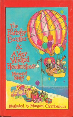 The Birthday Burglar and a Very Wicked Headmistress
