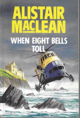 When Eight Bells Toll When Eight Bells Toll