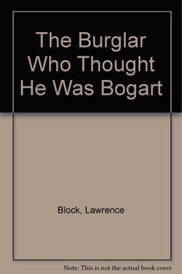 The Burglar Who Thought He Was Bogart
