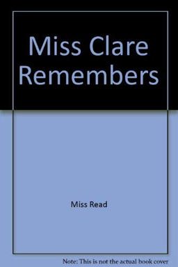 Miss Clare Remembers