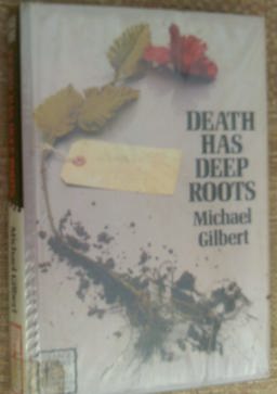 Death Has Deep Roots Death Has Deep Roots