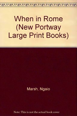 When in Rome When in Rome