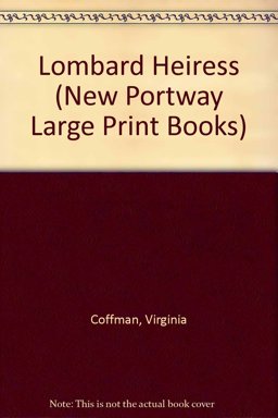 The Lombard Heiress The Lombard Heiress